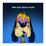 fake face dance music专辑