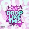 Drop Like This (Original Mix)