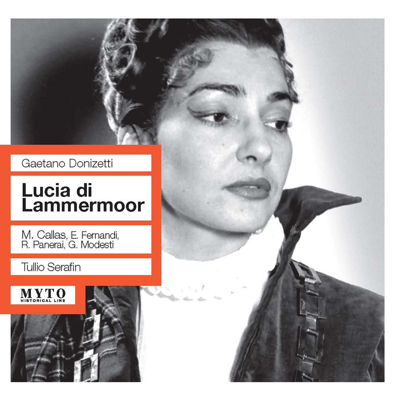 DONIZETTI, G.: Lucia di Lammermoor [Opera] (Callas, Fernandi, RAI Chorus and Symphony, Rome, Serafin专辑