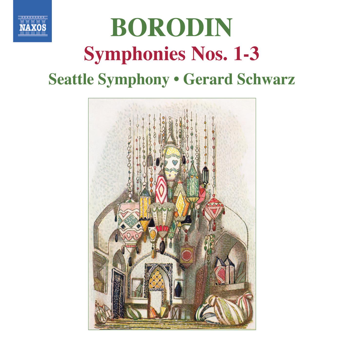 BORODIN, A.P.: Symphonies Nos. 1-3 (Seattle Symphony, Schwarz)