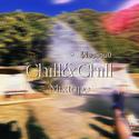 Chill&Chill Mixtape