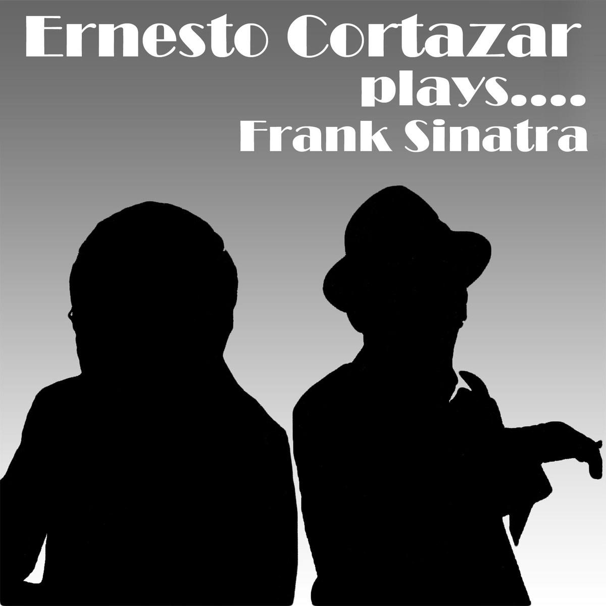 Ernesto Cortazar Plays Frank Sinatra专辑