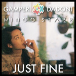 Just Fine (Gamper & Dadoni X Mingo Starr Remix)专辑