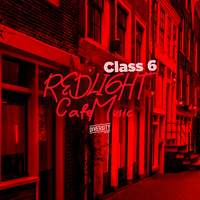 Redlight Cafe Music, Class 6