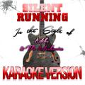 Silent Running (In the Style of Mike & The Mechanics) [Karaoke Version] - Single