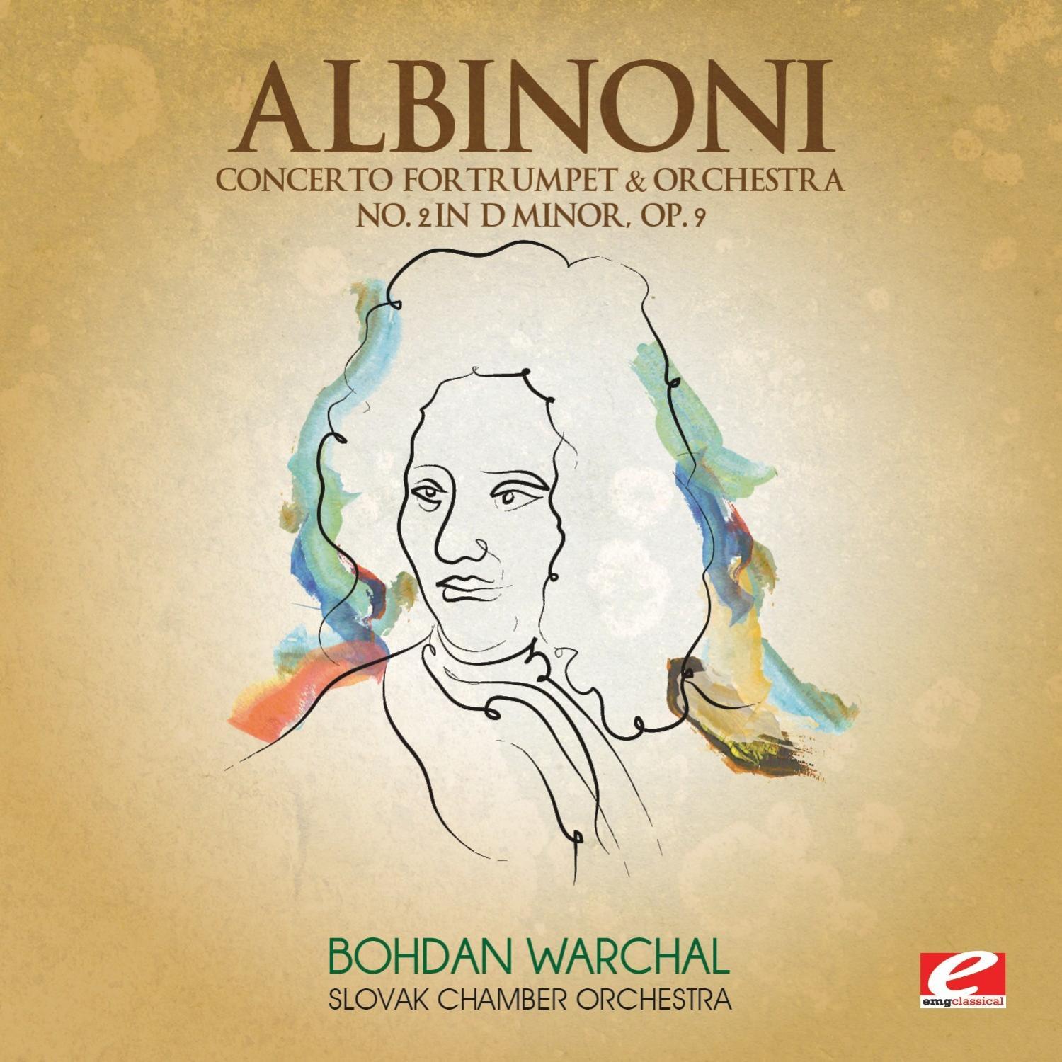 Albinoni: Concerto for Trumpet & Orchestra No. 2 in D Minor, Op. 9 (Digitally Remastered)