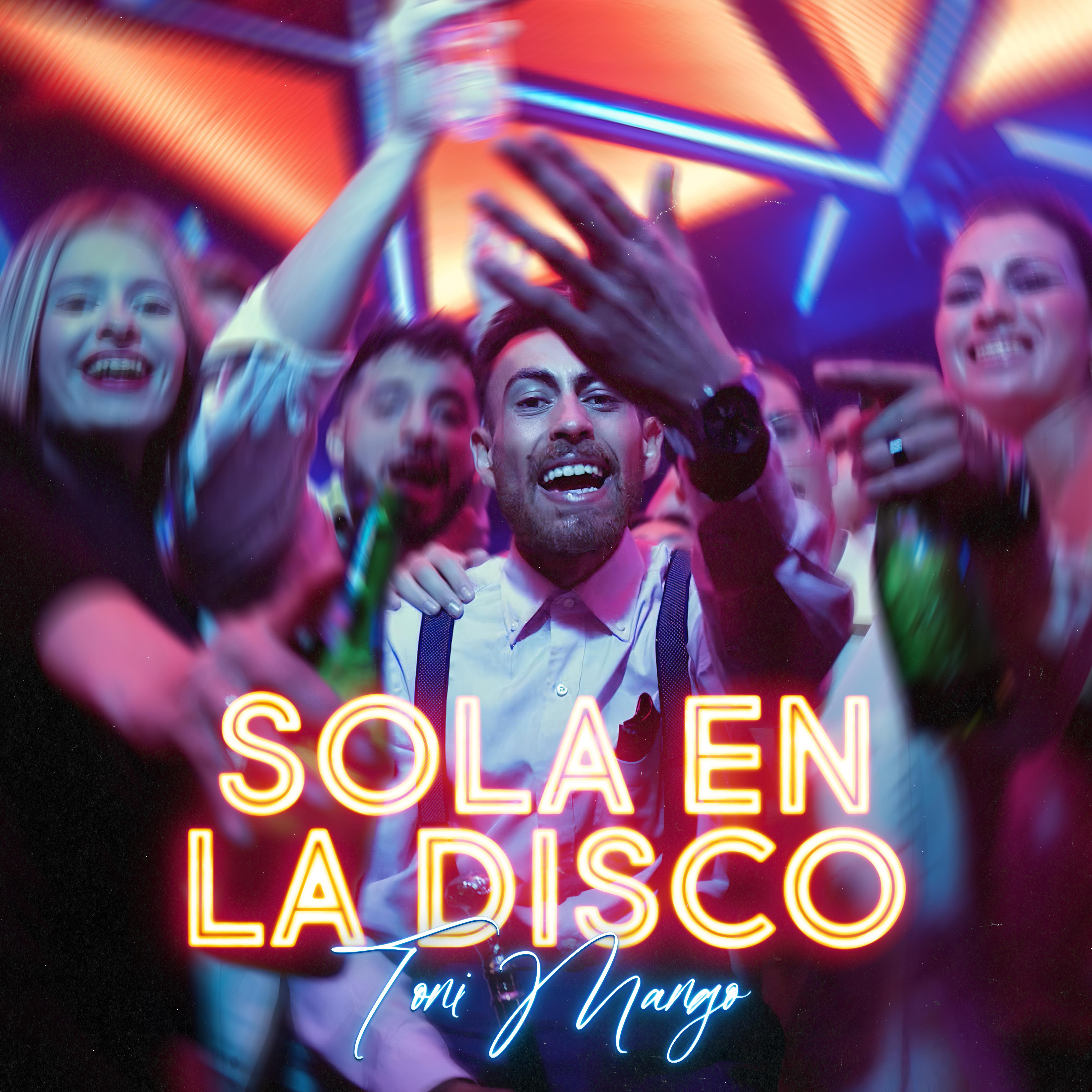 Toni Mango - Sola en la Disco