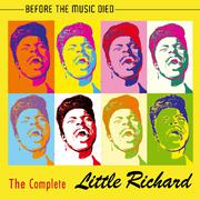 The Complete Little Richard - Before The Music Died