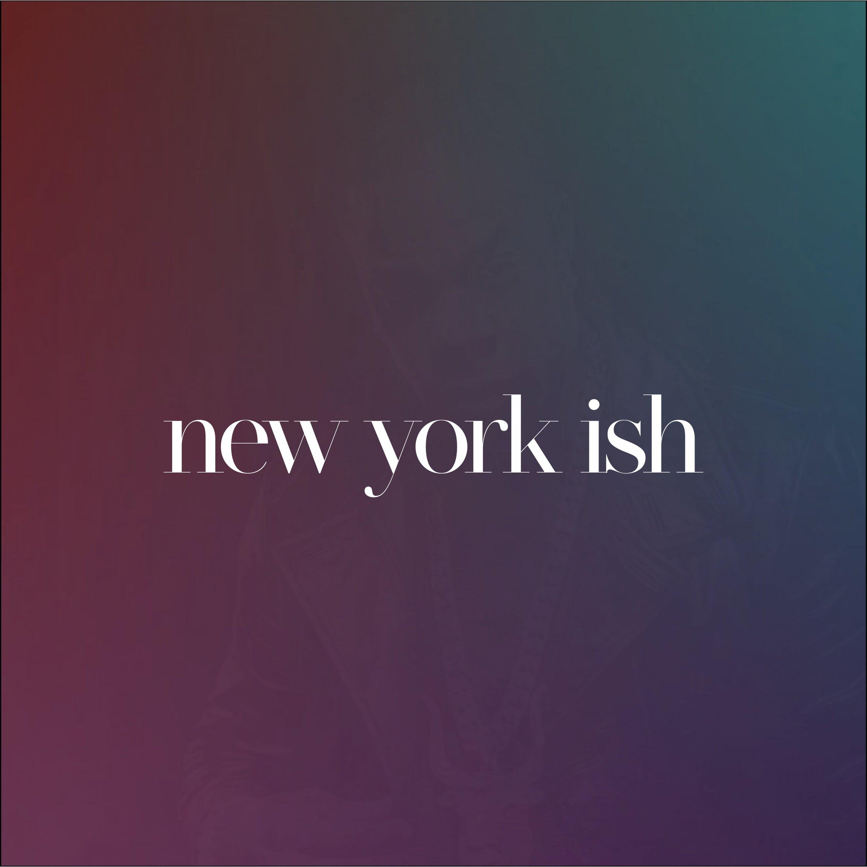 New York Ish