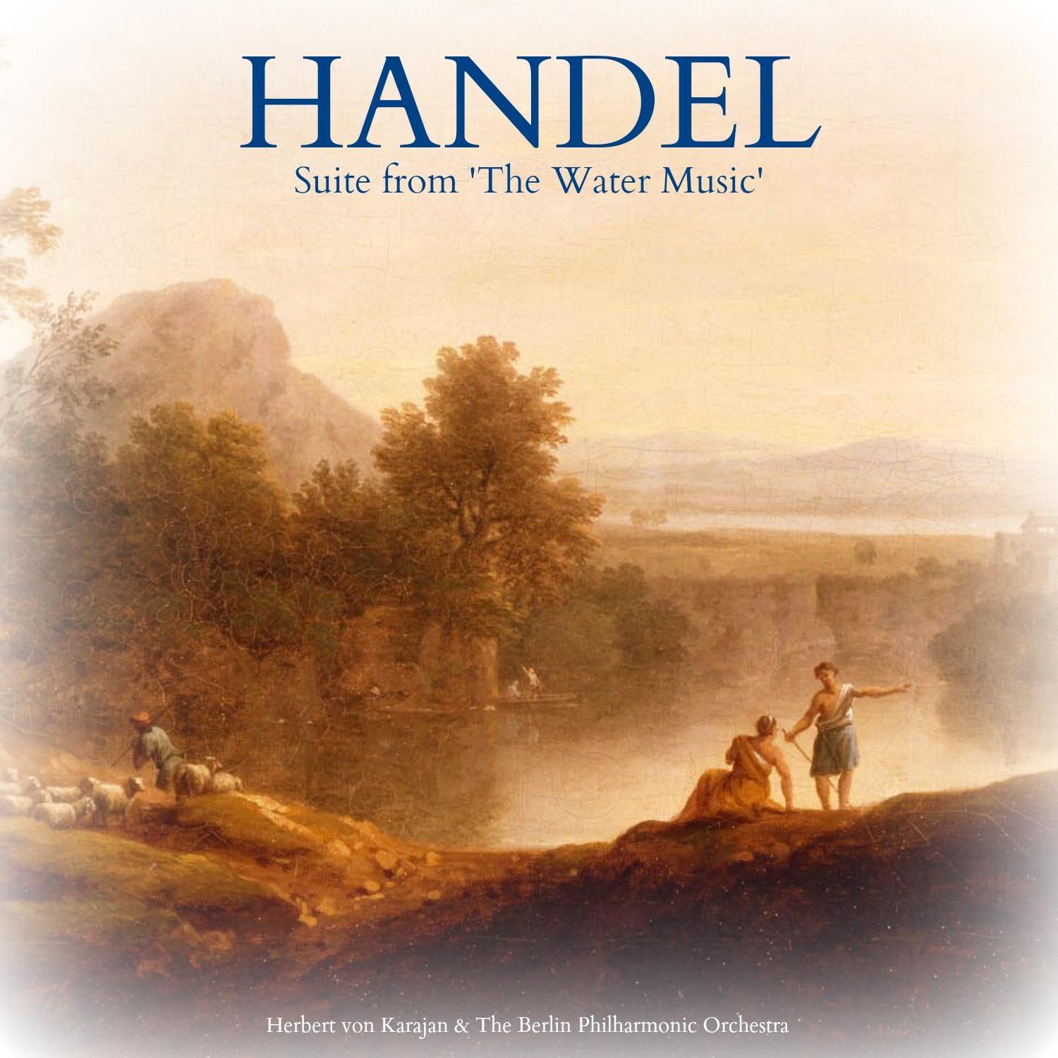 Handel: Suite from 'The Water Music'专辑