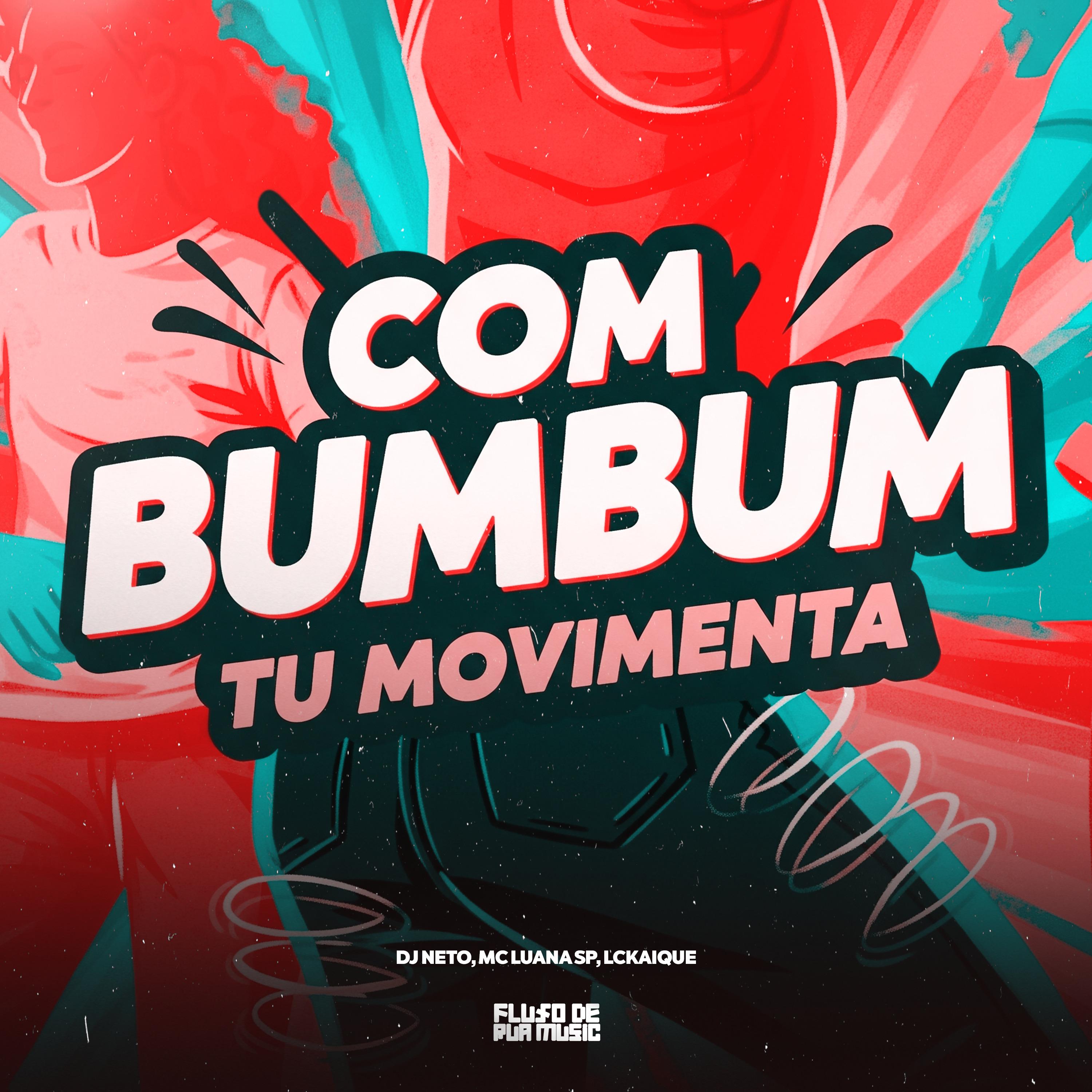 Com Bumbum Tu Movimenta