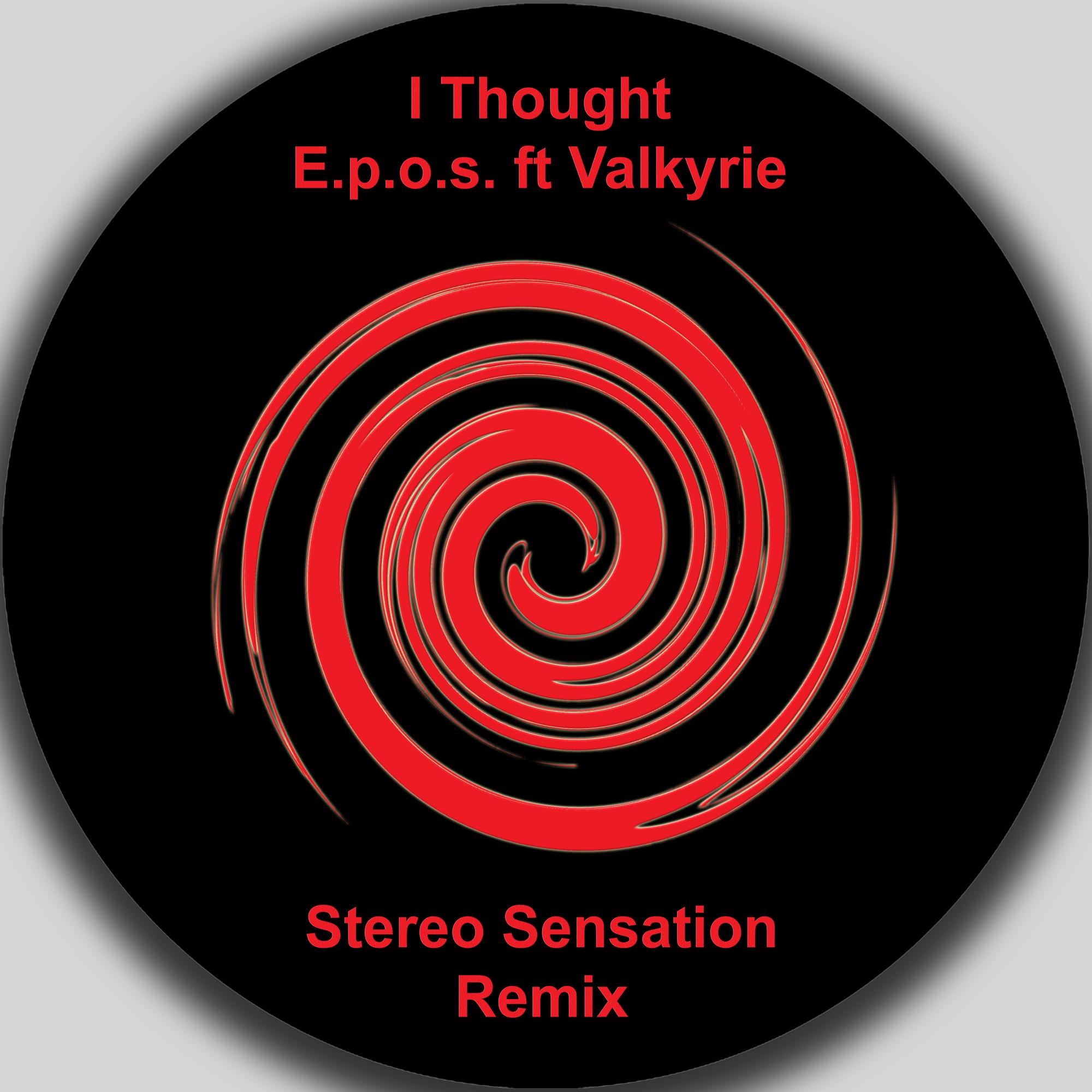 I Thought (Stereo Sensation Remix)