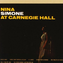Nina Simone at Carnegie Hall [live]专辑