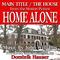 Home Alone: Main Title/The House - from the Original Motion Picture (John Williams) Single专辑