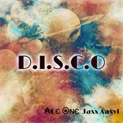 D.I.S.C.O N-Trance-【Jaxx Aaxvl AceOne Mashup】（AceOne remix）