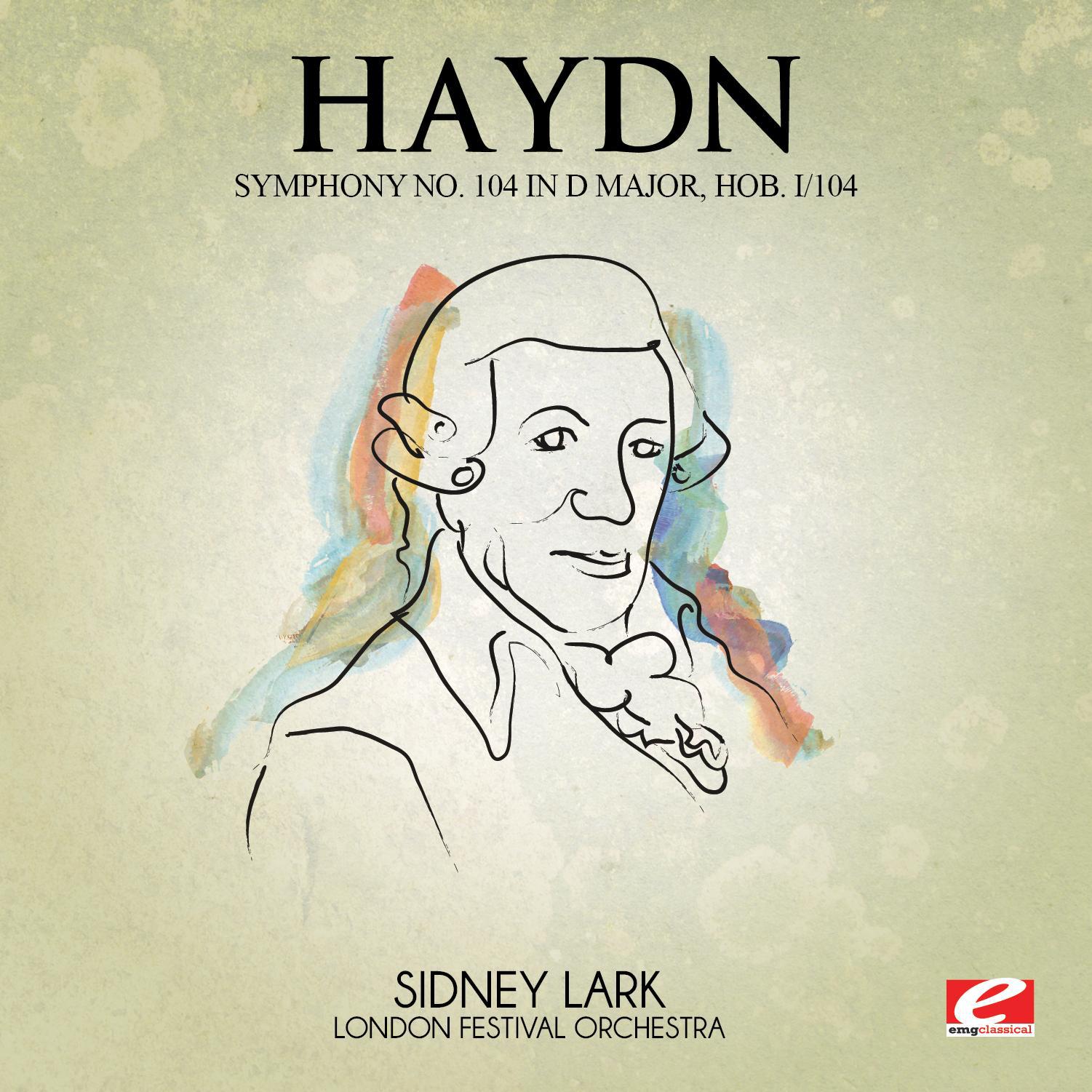 Haydn: Symphony No. 104 in D Major, Hob. I/104 (Digitally Remastered)专辑