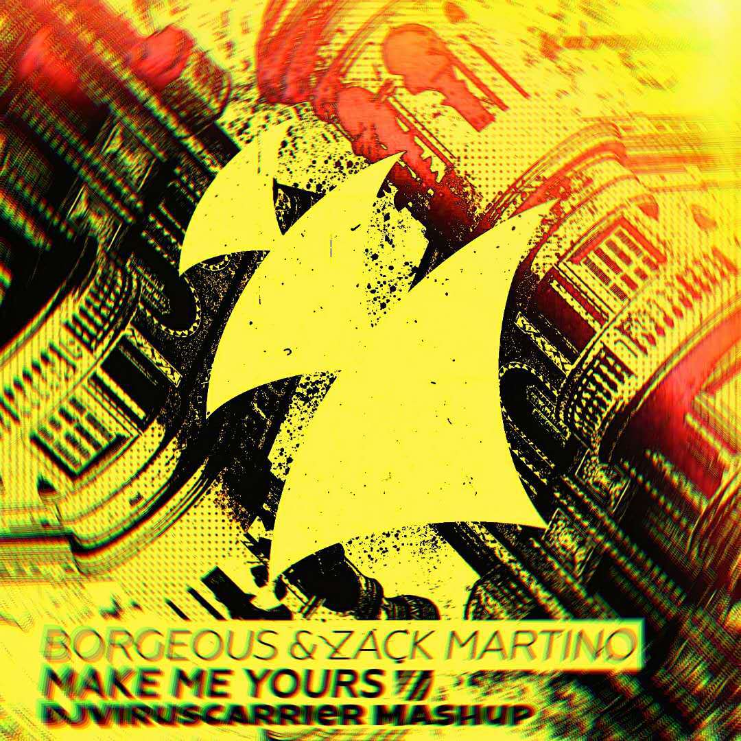 Make Me Yours(DJVirusCarrier Mashup)专辑