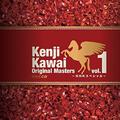 Kenji Kawai Original Masters vol.1 ~NHKスペシャル~