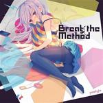 Break the Method专辑