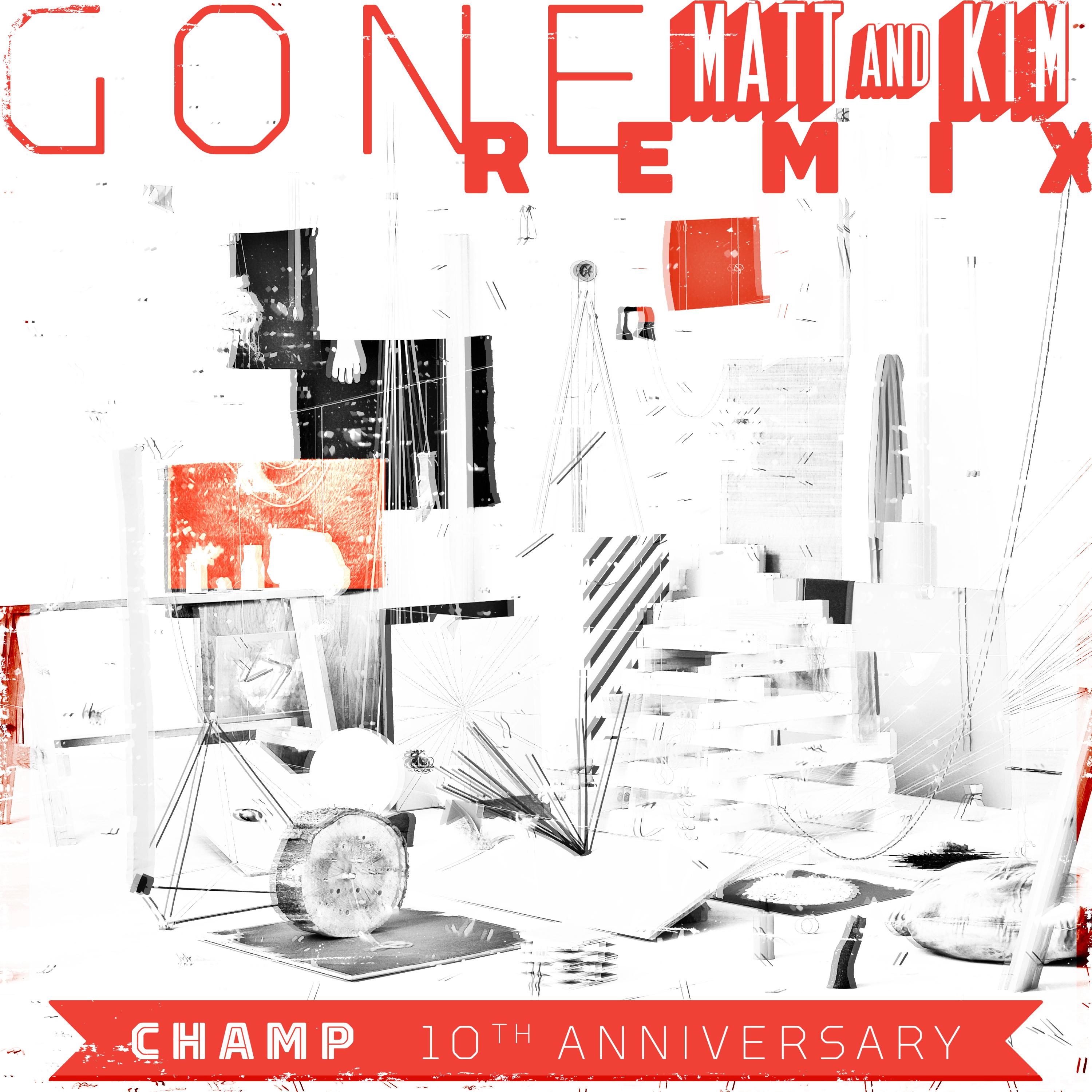 Gone (Matt & Kim Remix)