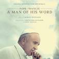 These Are The Words (From "Pope Francis: A Man of His Word")