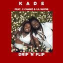 Drip 'n' Flip (feat. 2 Chainz & Lil Wayne)