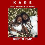 Drip 'n' Flip (feat. 2 Chainz & Lil Wayne)专辑
