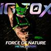 IO Fox - FORCE of NATURE (Metal Edition)