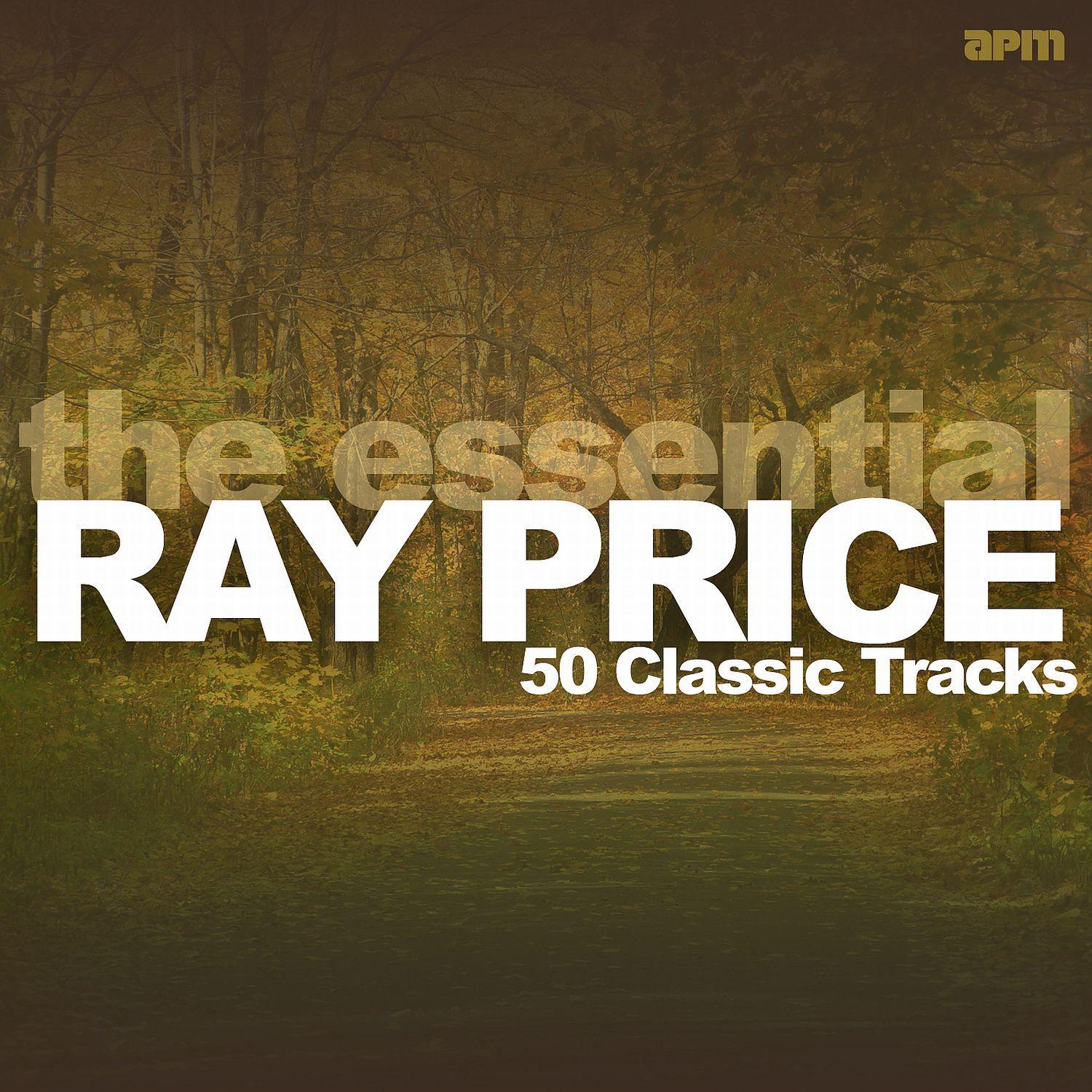 The Essential Ray Price - 50 Classic Tracks
