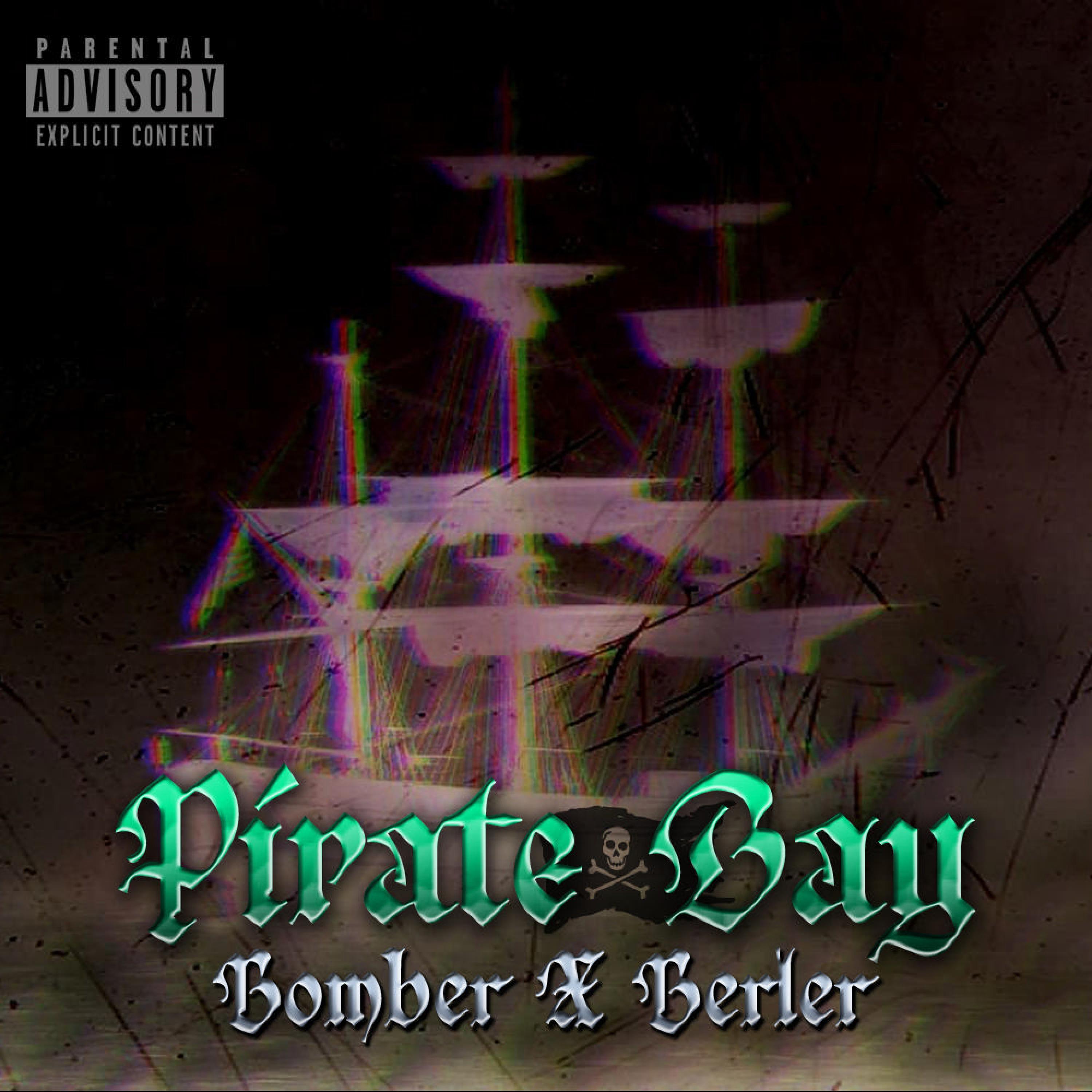 Berler - Pirate Bay (feat. Bomber)