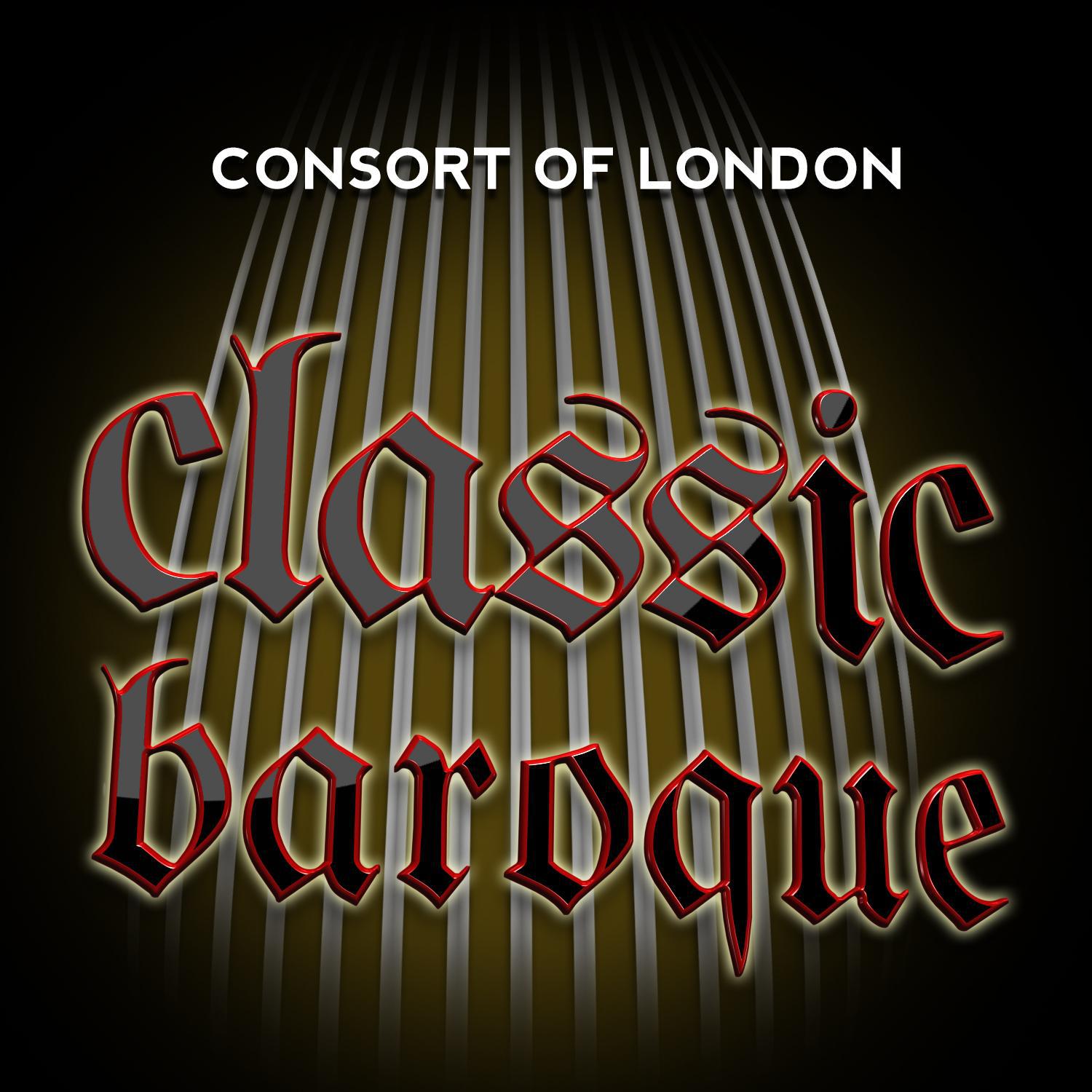 Consort of London: Classic Baroque专辑
