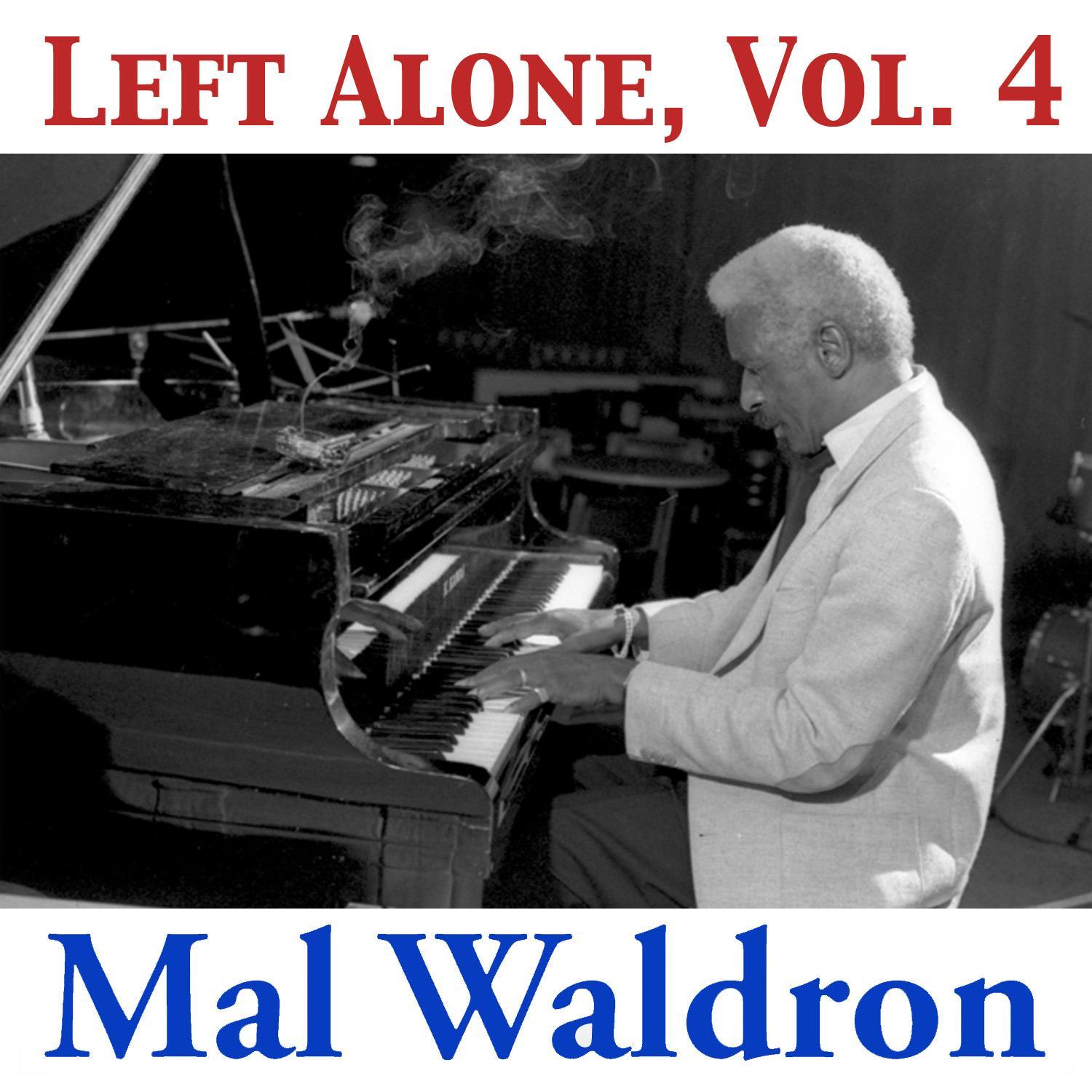Left Alone, Vol. 4