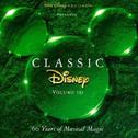 Classic Disney Volume III: 60 Years of Musical Magic专辑