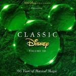 Classic Disney Volume III: 60 Years of Musical Magic专辑