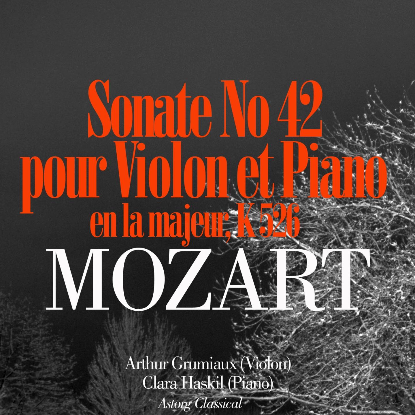 Mozart: Sonate No. 42 en la majeur pour violon et piano, K. 526专辑