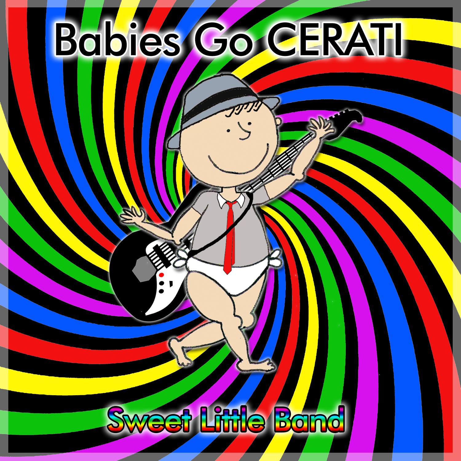 Babies Go Cerati