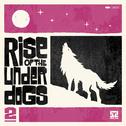 Rise Of The Under Dogs 2专辑