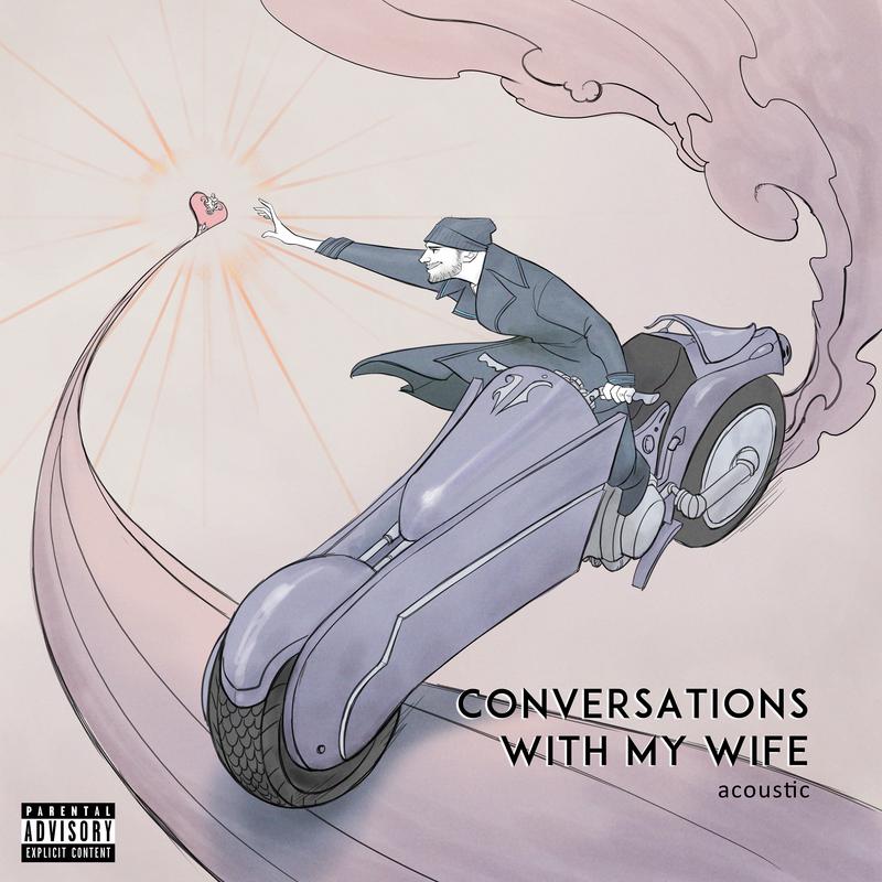 Conversations with my Wife (Acoustic)专辑