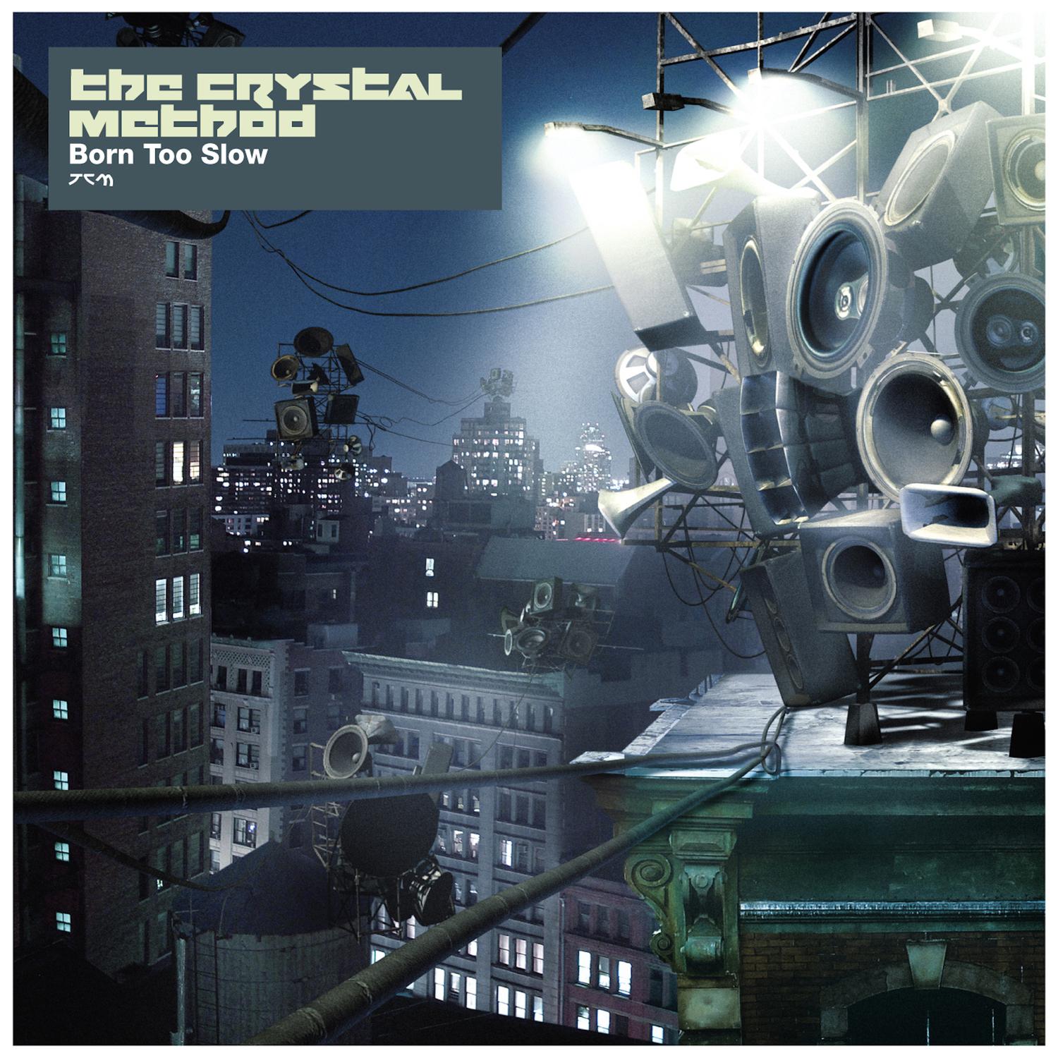 The Crystal Method - Born Too Slow (Nubreed Mix)