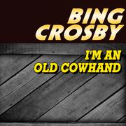 I'm an Old Cowhand