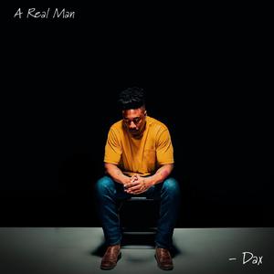 Dax - A Real Man (Pre-V) 带和声伴奏