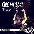 Fire My Body