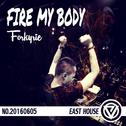 Fire My Body专辑