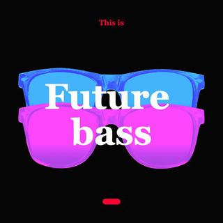 【Future bass】色彩漩涡，摄人心魂