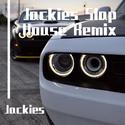 Jackies Slap House Remix