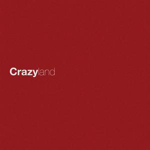 Crazyland (Karaoke Version) （原版立体声带和声）