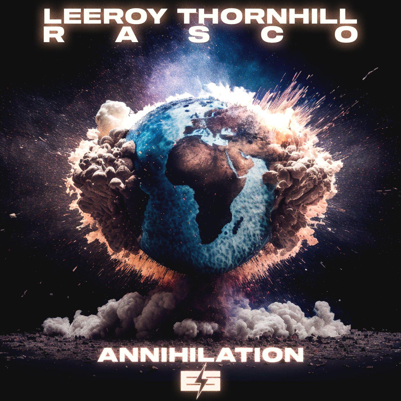 LEEROY THORNHILL - Annihilation