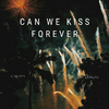 Can We Kiss Forever专辑