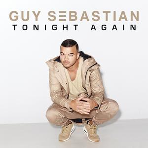 Guy Sebastian - Tonight Again （升1半音）