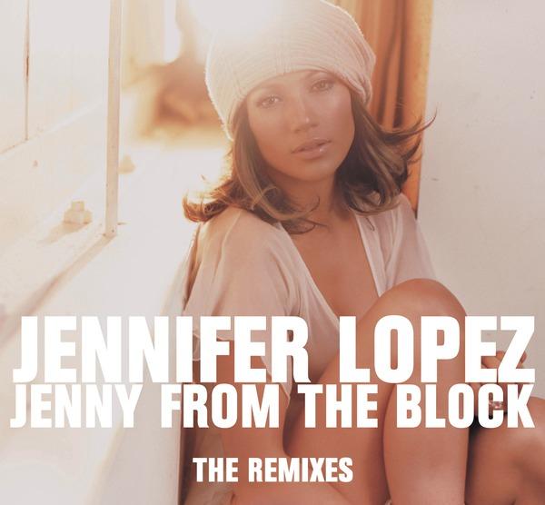 Jenny From The Block (the Remixes)